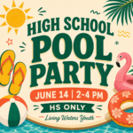 High School Pool Party June 14 from 2-4 PM