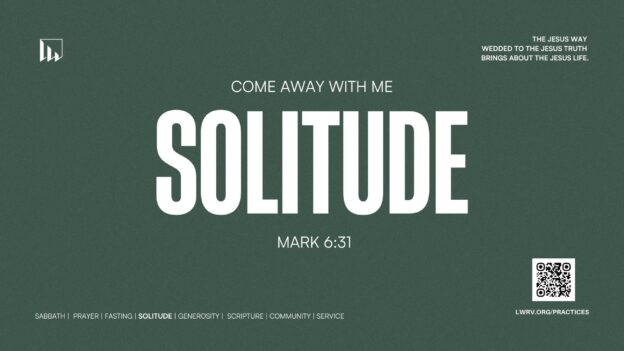 The Solitude Practice at Living Waters