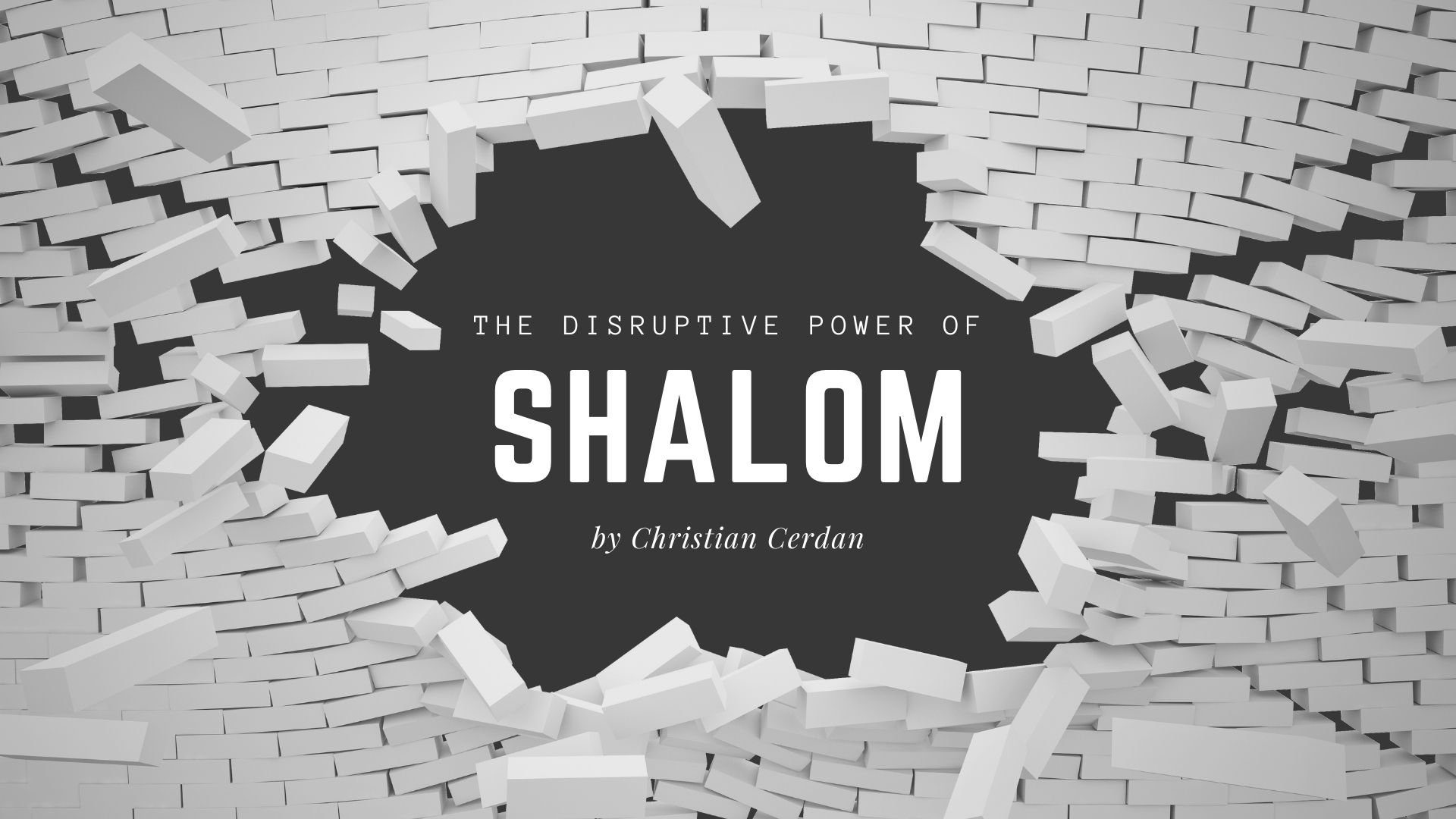 The Meaning of Shalom in the Bible, Shalom